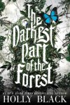 the darkest part of the&nbsp;forest