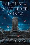The house of shattered&nbsp;wings