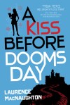 a kiss before&nbsp;doomsday